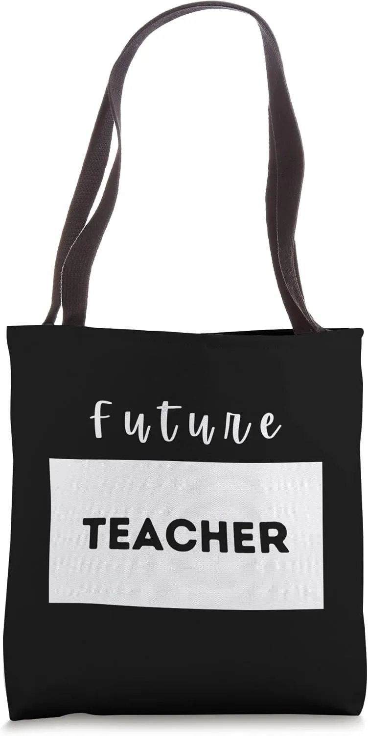 Future Teacher- Student gift Tote Bag