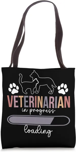 Future Veterinarian In Progress Veterinary Student Vet To Be Tote Bag