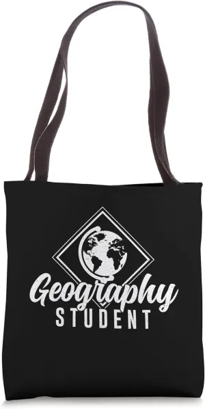 Geography Student Geographic Geographer Job Geography Tote Bag