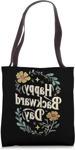 Happy National Backward Day Reverse Floral Text Backwards Tote Bag