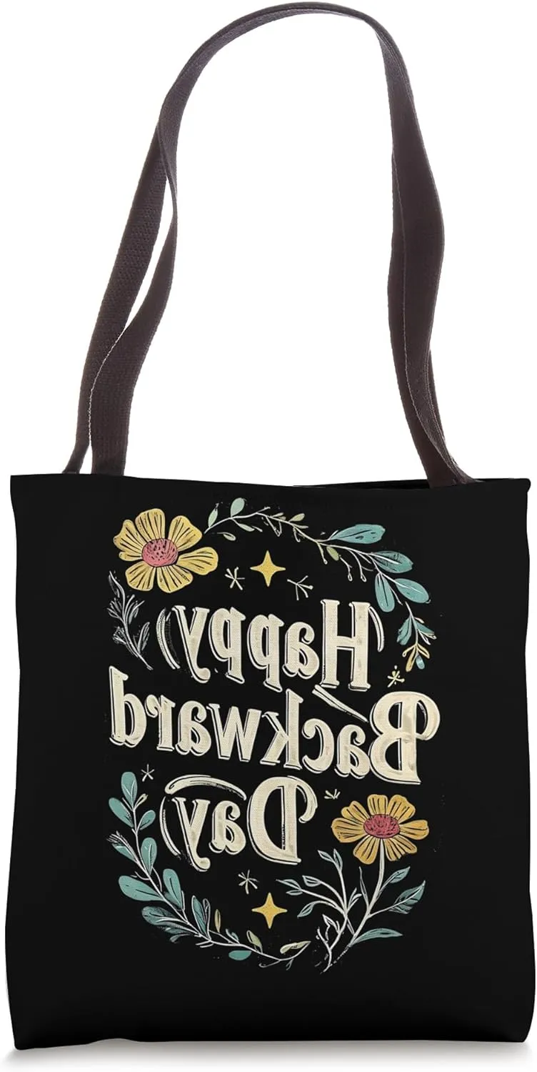 Happy National Backward Day Reverse Floral Text Backwards Tote Bag