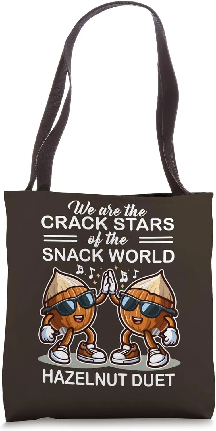 Hazelnut Duet "Wir sind die Crack-Stars der Snack-Welt" Tote Bag