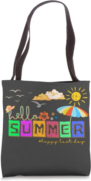 Hello Teacher Summer Funny Quote Happy last-day Tote Bag