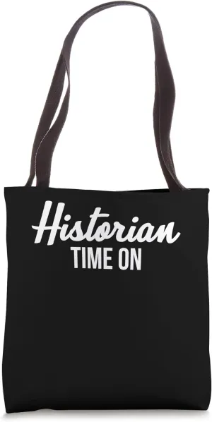 Historian Time On History Researcher Tote Bag