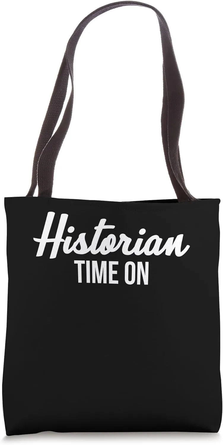 Historian Time On History Researcher Tote Bag