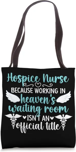 Hospice Nurse Appreciation Palliative Nurse Tote Bag