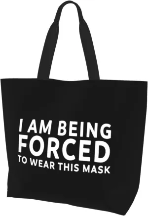 I Am Being Forced to Wear This Mask Women's Lightweight Canvas Handbag Waterproof Reusable Shopping Bag