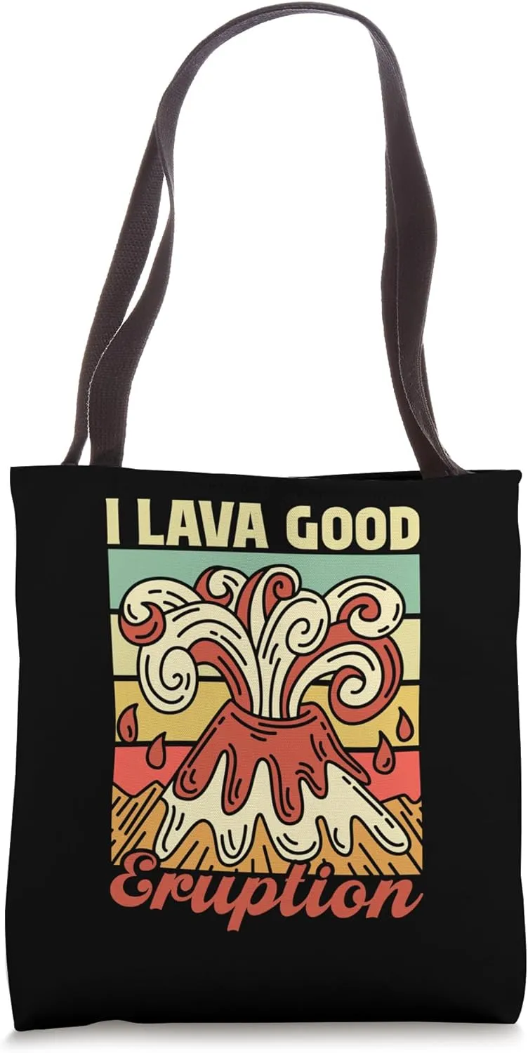 I Lava Good Eruption Ash Volcanoes Volcanic Volcano Tote Bag