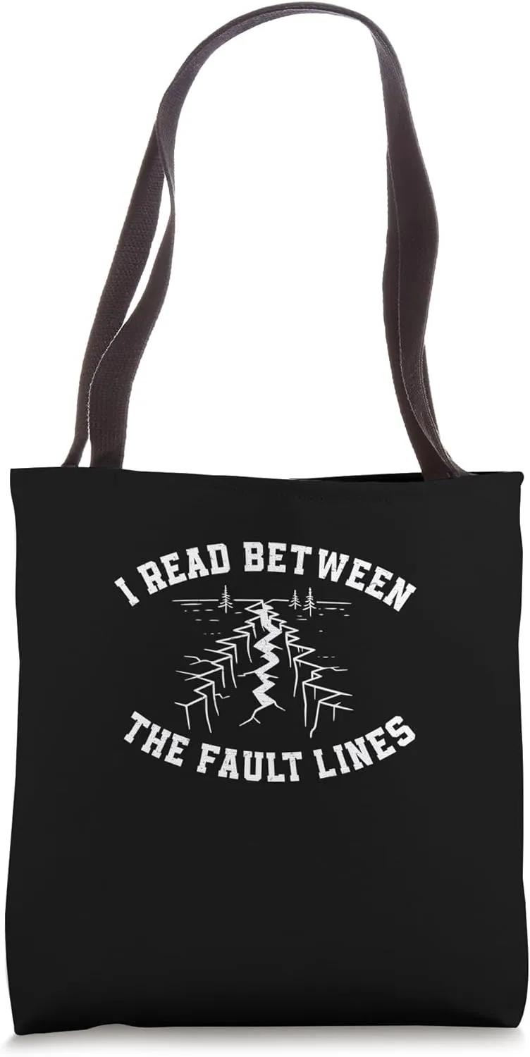 I Read Between The Fault Lines Funny Seismology Seismologist Tote Bag