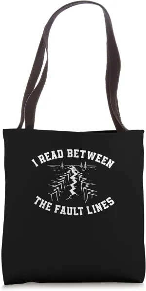I Read Between The Fault Lines Funny Seismology Seismologist Tote Bag