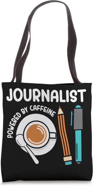 Journalist Powered By Caffeine Press Job Journalism Tote Bag
