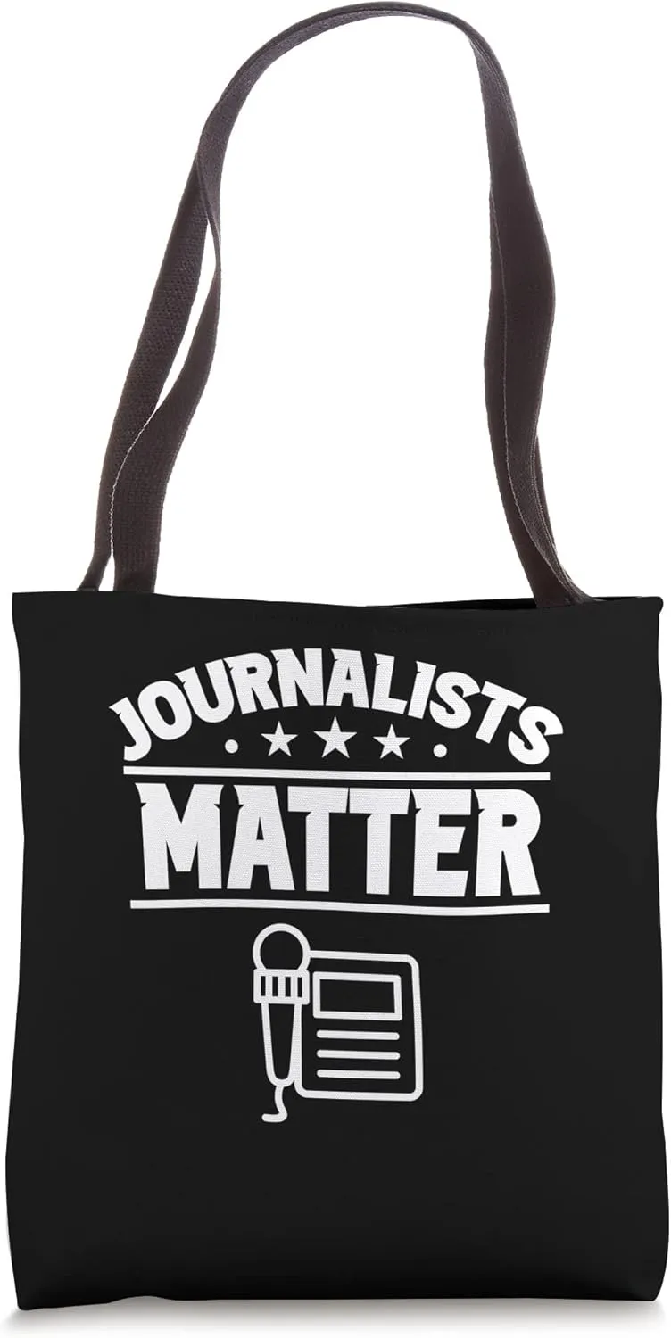 Journalists Matter Job Press Journalist Journalism Tote Bag
