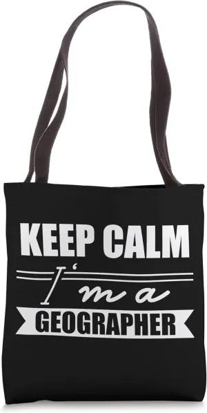 Keep calm I'm a geographer Job Geography Geographic Teacher Tote Bag