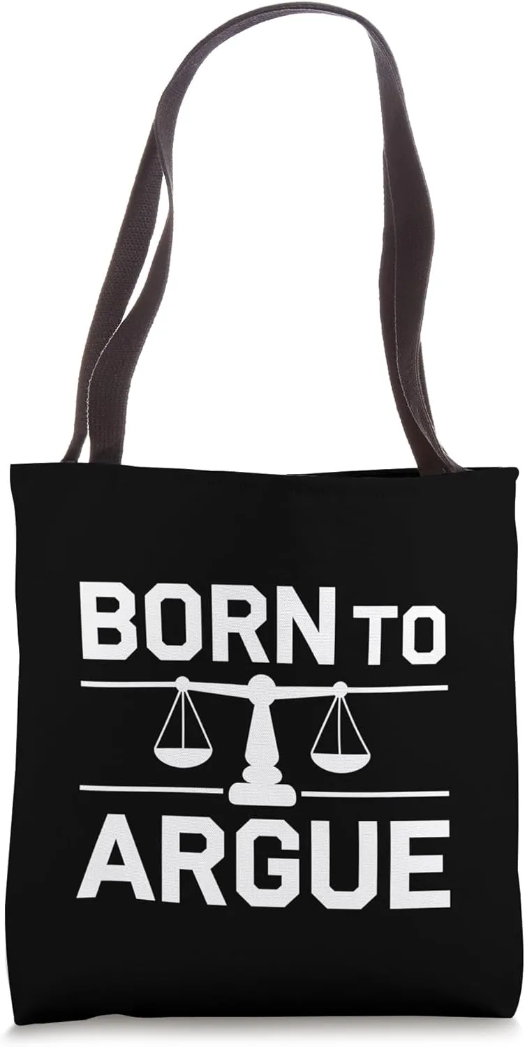 Lawyer Born Argue Scales Justice Legal Law Student Tote Bag