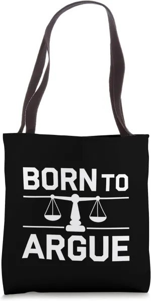 Lawyer Born Argue Scales Justice Legal Law Student Tote Bag