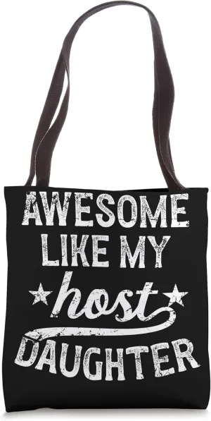 Like My Host Daughter Host Dad Host Father Exchange Student Tote Bag