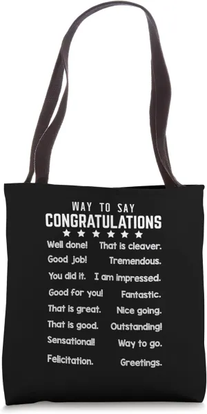 Many Alternate to Say Congratulation Student Teacher Funny Tote Bag