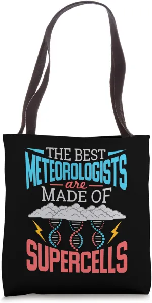 Meteorologist Storm Cloud Supercells Weather Meteorology Tote Bag
