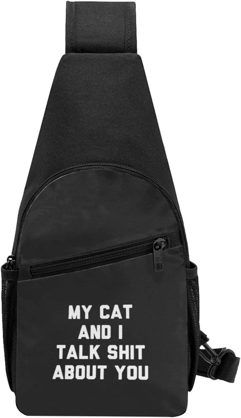 My Cat And I Talk Shit About You Unisex Chest Bag Lightweight Crossbody Shoulder Bag Travel Pocket