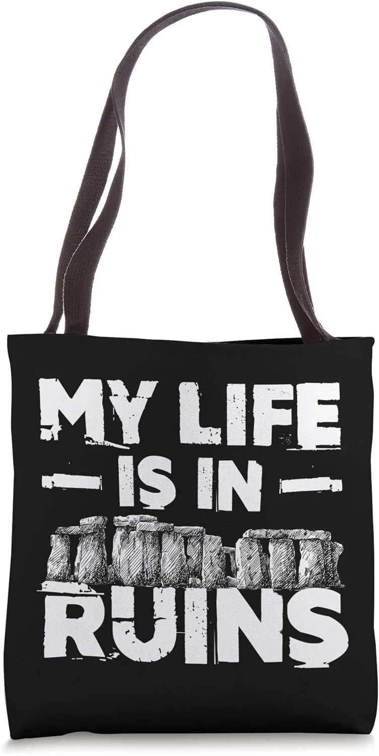 My Life Is In Ruins Funny Archaeology Student Archaeologist Tote Bag