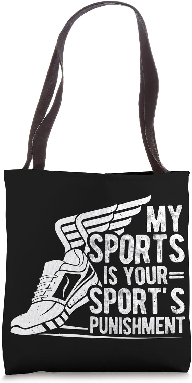 MY Sports IS YOUR SPORT'S PUNISHMENT Sports Athlete Tote Bag