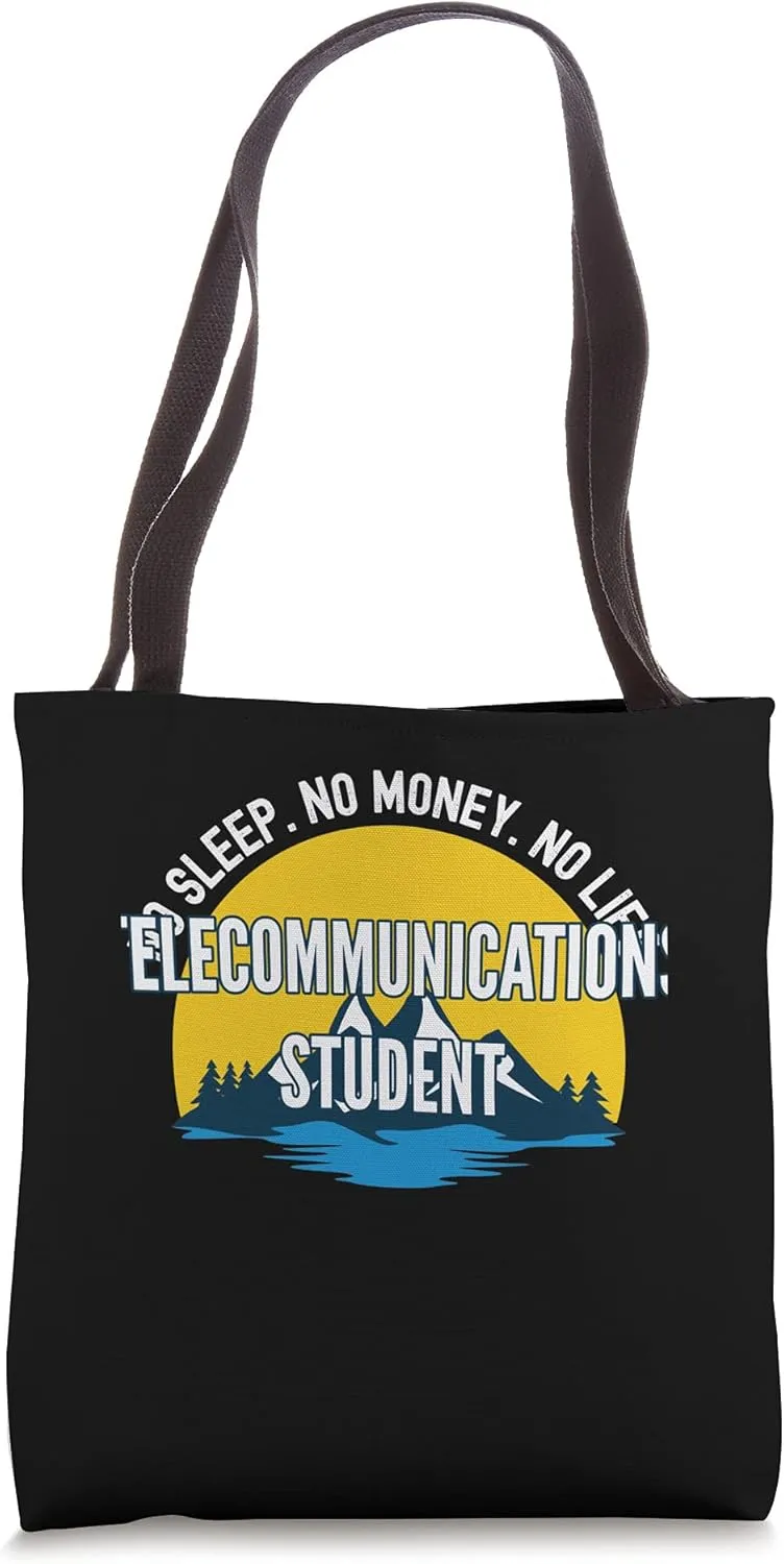 No Sleep No Money No Life Telecommunications Student Tote Bag