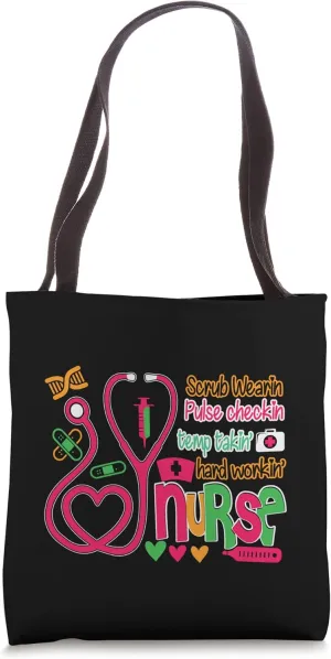 Nurse 365 Scrubs Wearing Temp Taking Hard Working Nurse Tote Bag