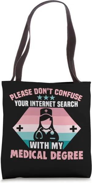 Nurse Please don't confuse your internet search RN Nurse Tote Bag
