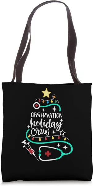 Observation Holiday Crew Xmas Patient Monitoring Nurse Tech Tote Bag