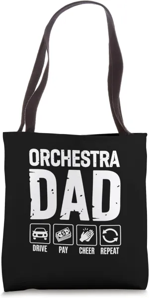 Orchestra Dad Drive Pay Cheer Dad Of A Orchestra Musician Tote Bag