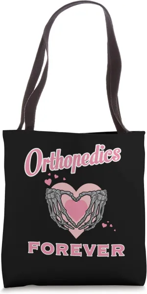 Orthopedics Forever Tote Bag