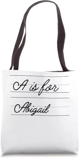 Personalized A is for Abigail Name Student Kindergarten Girl Tote Bag