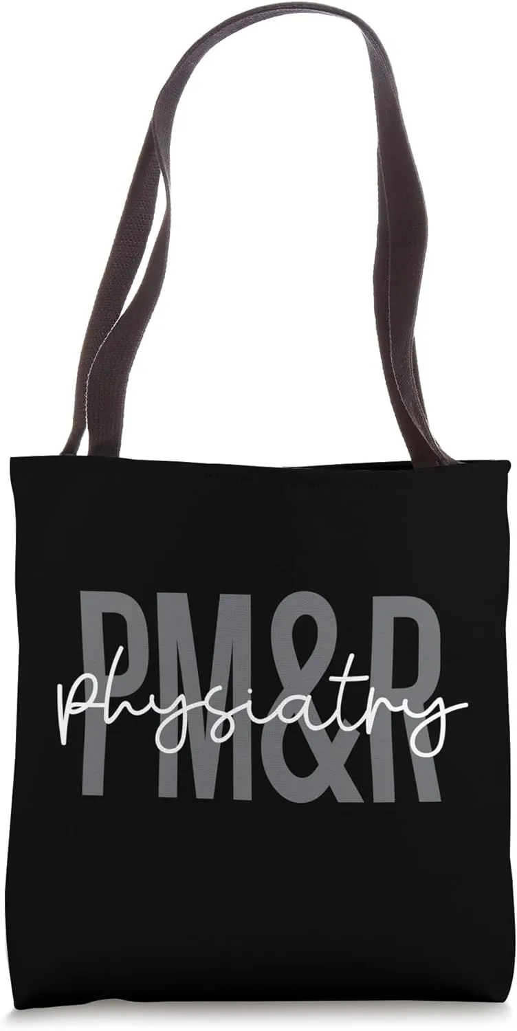 Physiatrist Physical Medicine and Rehabilitation Doctor Tote Bag
