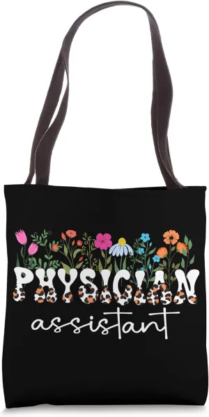 Physician Assistant PA Flowers Physician Assistants Tote Bag