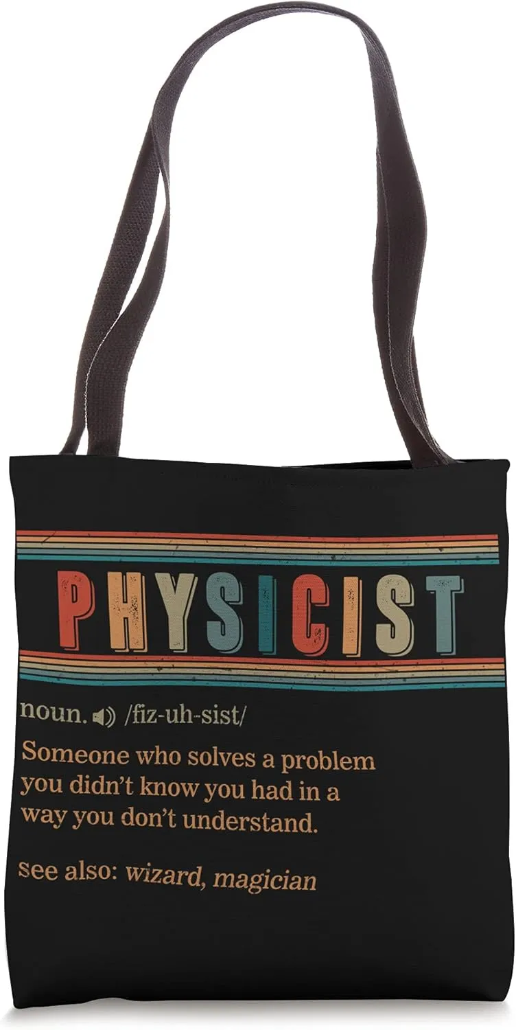 Physicist Definition Physics Teacher Major Scientist Grad Tote Bag