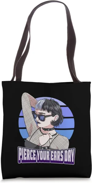 Pierce Your Ears Day Ear Piercing Goth Girl September 2nd Tote Bag