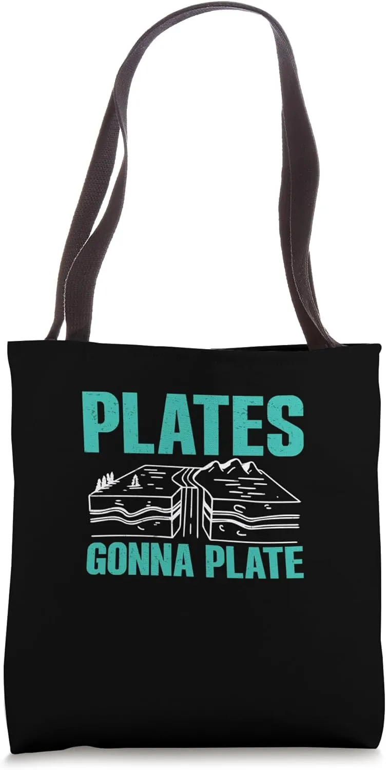 Plates Gonna Plate Funny Seismology Humor For Seismologists Tote Bag