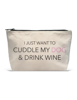Pouch- Cuddle My Dog Drink Wine