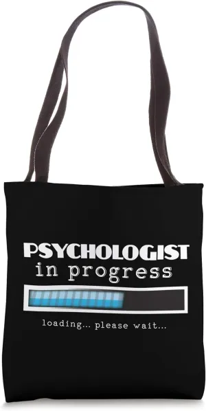 Psychologist PsyD Student Clinical Phd Psychology Major Tote Bag