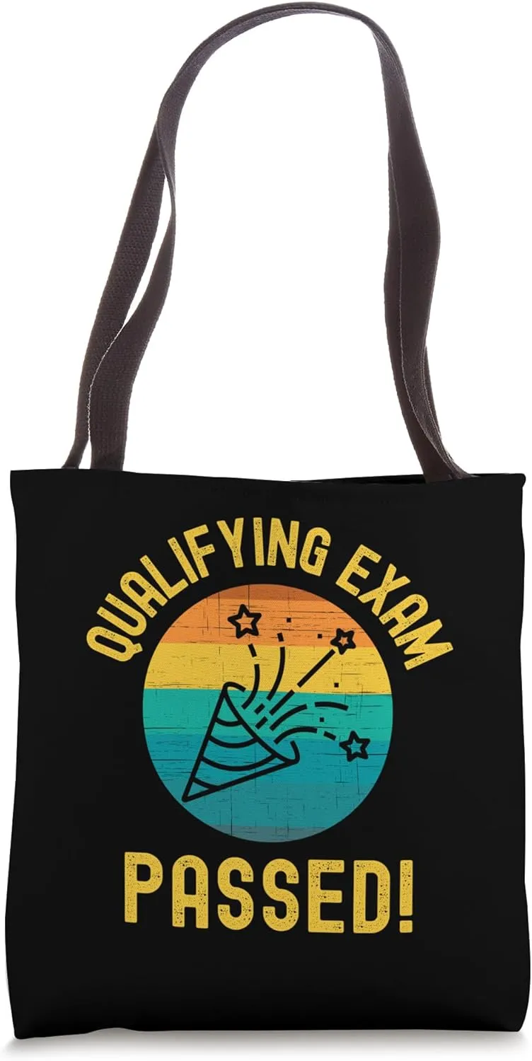 Qualifying Exam Passed! | Preliminary Exam Passed | Doctor Tote Bag