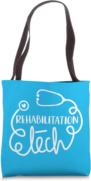 Rehab Technologist Technician Rehabilitation Tech Tote Bag