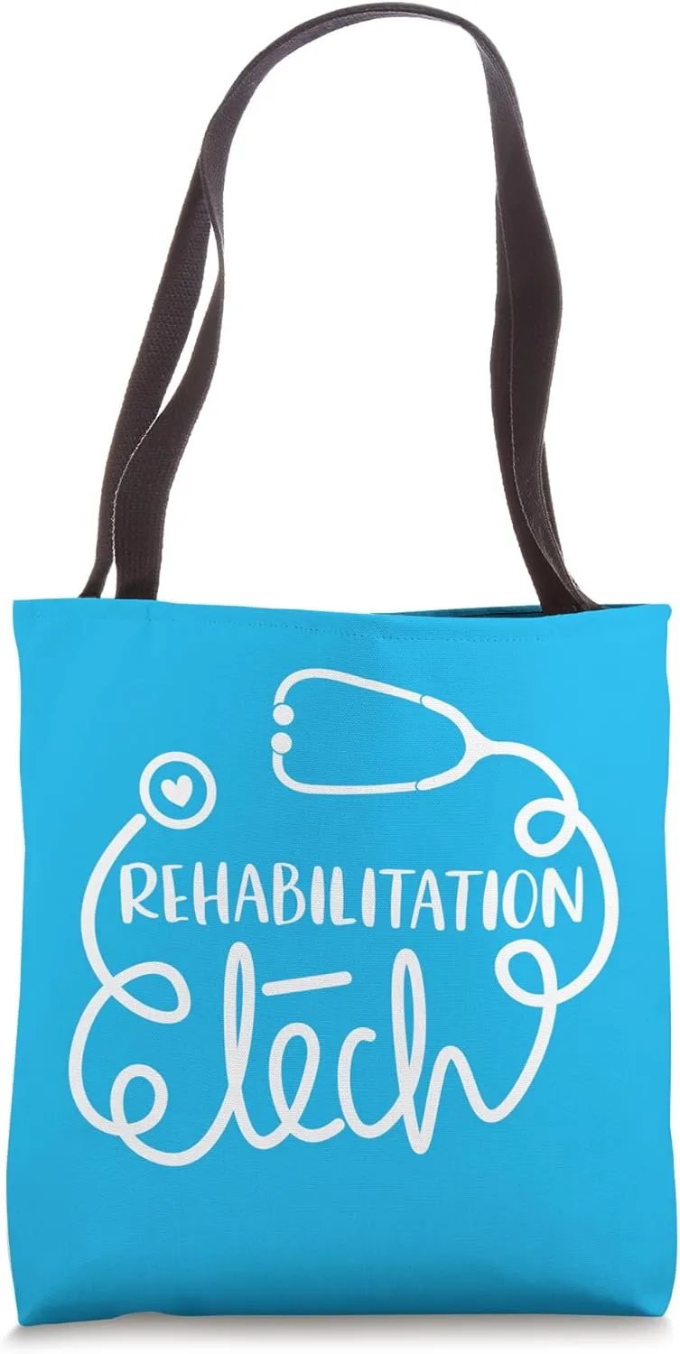 Rehab Technologist Technician Rehabilitation Tech Tote Bag