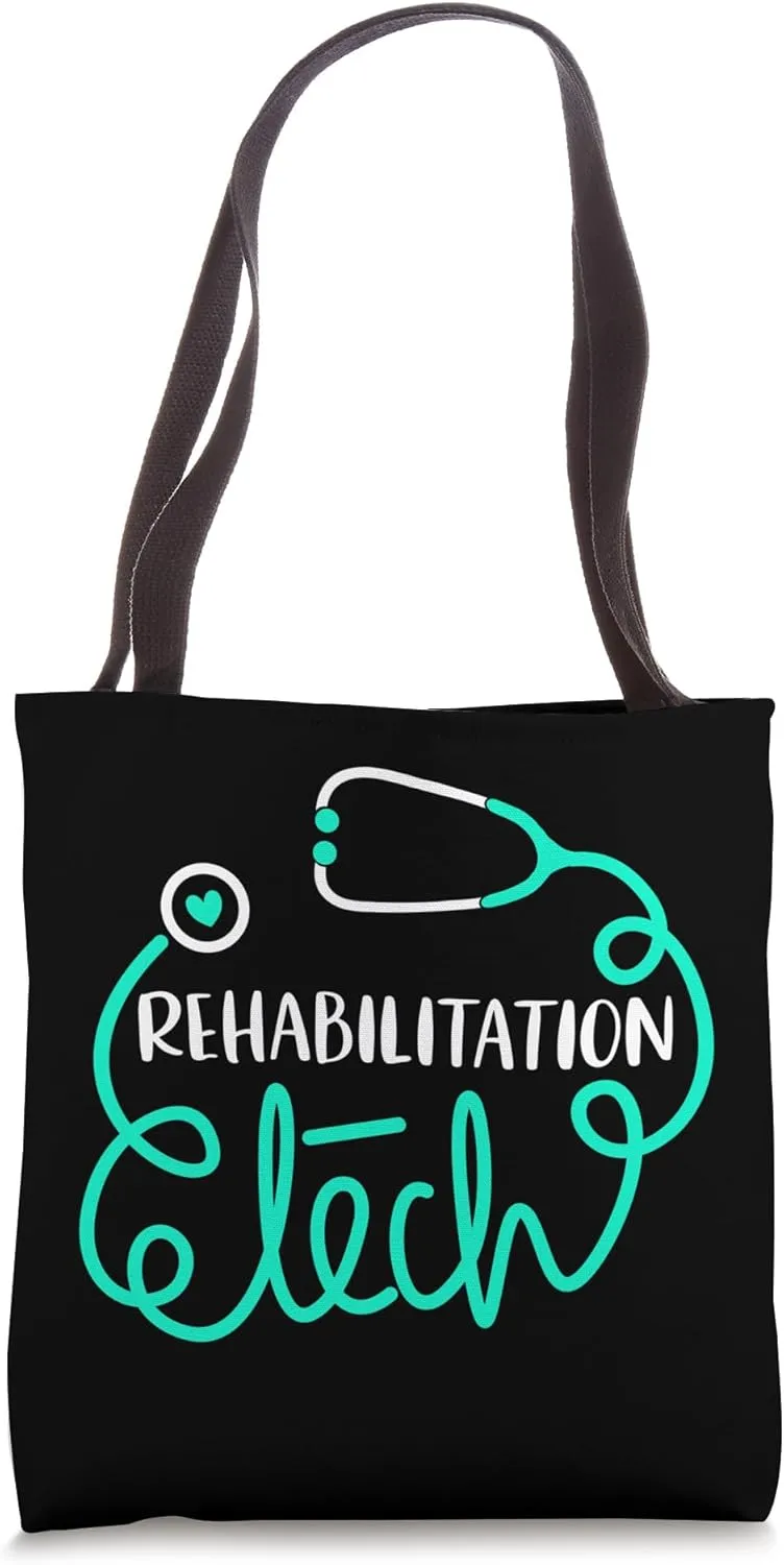 Rehabilitation Tech Cute Rehab Technician Technologist Tote Bag