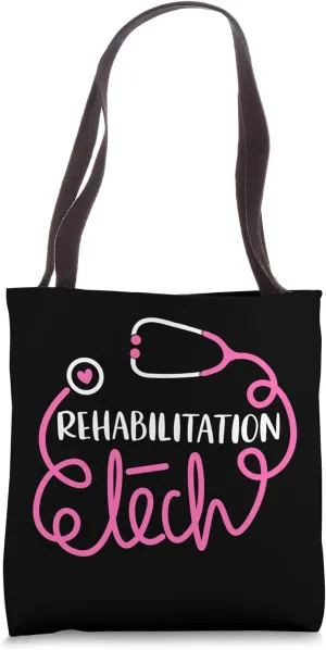 Rehabilitation Tech Rehab Technologists Technicians Tote Bag