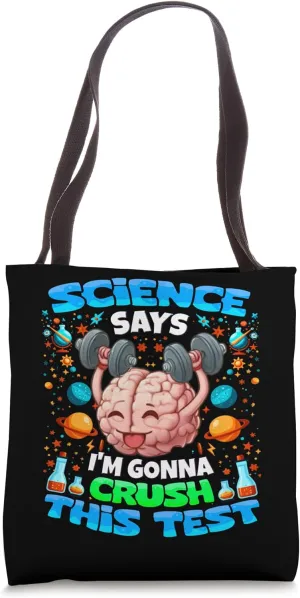 Science Exam Day - I'm Gonna Crush This Test - Brain Power Tote Bag