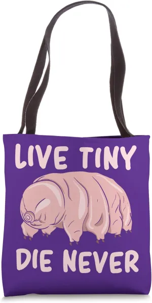 Science Water Bear Live Tiny Die Never Biology Tardigrade Tote Bag