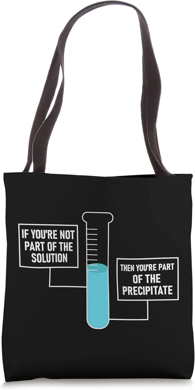 Solution Or Precipitate Science Pun Funny Chemistry Student Tote Bag