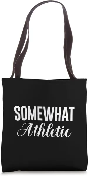 Somewhat Athletic Tote Bag
