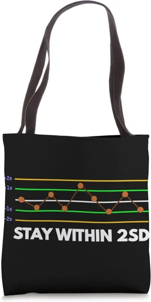 Stay Within 2SD Physics Major Student Future Physicist Tote Bag