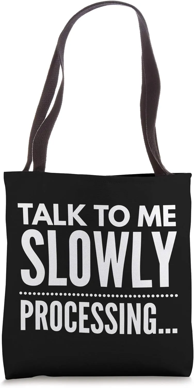 Talk To Me Slowly - Foreign Language Student Spanish Teacher Tote Bag